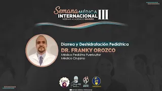 Diarrea y Deshidratación Pediátrica - Dr. Franky Orozco