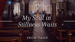 My Soul in Stillness Waits - Marty Haugen