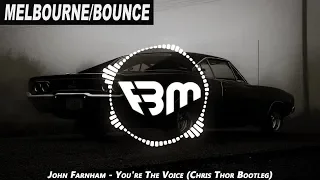 John Farnham - You're The Voice (Chris Thor Bootleg) | FBM