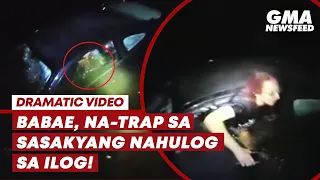 Babae, na-trap sa sasakyang nahulog sa ilog! | GMA News Feed