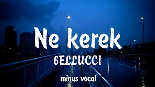 NE KEREK - 6ELLUCCI (feat. Qiyal Darian) (Lyrics)(Караоке 🎤)