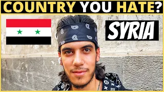 Which Country Do You HATE The Most? | SYRIA