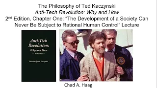 The Philosophy of Ted Kaczynski Anti Tech Revolution Why and How 2nd Edition Chapter 1 Lecture