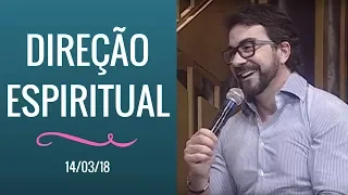 Direção Espiritual - 14/03/18 - Padre Fábio de Melo e Eugênio Jorge