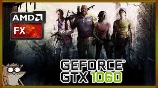 Left 4 Dead 2 | GTX 1060 | AMD FX-8350 | 1080p | Benchmark