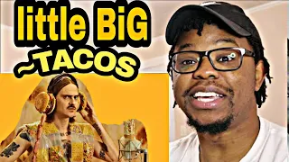 LITTLE BIG - TACOS (Official Music Video) | REACTION !!