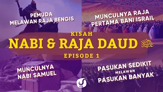 Kisah Nabi Daud Eps. 1 (Munculnya Nabi Samuel dan Pertarungan Nabi Daud vs Jalut) - Epic Story