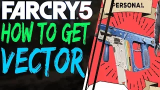 Far Cry 5 HOW TO GET the VECTOR Submachine Gun - How to unlock the Vector
