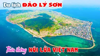 DU LỊCH ĐẢO LÝ SƠN | Khám phá Hòn Đảo nhiều Núi Lửa nhất Việt Nam