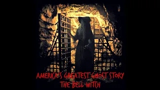 THE BELL WITCH America's Greatest Ghost Story