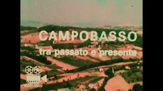 Campobasso - Tra Passato e Presente - Documentario del 1979