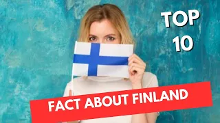 Top 10 Surprising Facts About Finland