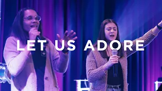 Let Us Adore - Worship Single