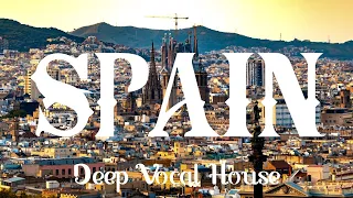 Ultimate Travel Experience 2023: Deep Vocal House Music Mix - Spain