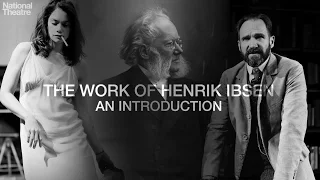 The Work of Ibsen: Part One