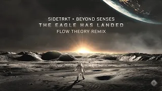 Sidetrkt & Beyond Senses - The Eagle Has Landed (Flow Theory Remix)  TRIBEADELIC RECORDS