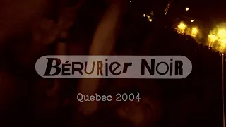 BERURIER NOIR - Québec 2004 (concert + documentaire)