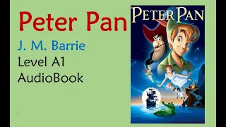 Peter Pan - James Matthew Barrie - English Audiobook Level A1