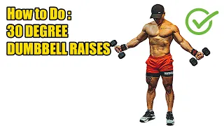 HOW TO DO 30 DEGREE DUMBBELL RAISES - 204 CALORIES PER HOUR - (Back Workout).