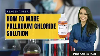 How to make Palladium Chloride Solution | Forensic Chemistry & Toxicology | UGC-NET , B.Sc. , M.Sc.