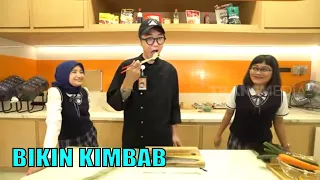 Cooking Class, Aci & Arafah Belajar Masak Kimbab Dari Chef Jun | MABAR (18/09/22) Part 2