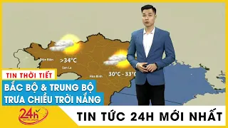 Cập nhật Dự báo thời tiết mới nhất Chiều 4/4.Thời tiết ngày mai: Nắng nóng trải khắp Bắc và Trung Bộ