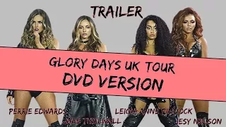 Little Mix - The Glory Days UK Tour DVD Soon!