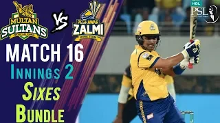 Peshawar Zalmi  Sixes | Peshawar Vs Multan | Match 16 | 6th March | HBL PSL 2018