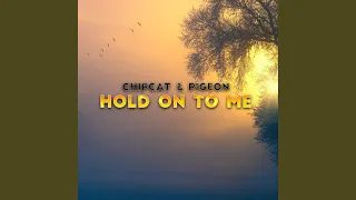 Hold on to Me (Extended)