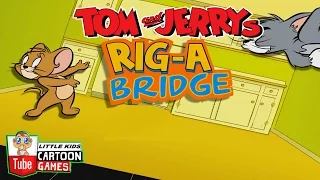 ᴴᴰ ღ Tom and Jerry Games ღ Tom And Jerry - Rig a Bridge ღ Baby Games ღ LITTLE KIDS