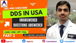 DDS in USA after BDS/MDS in India | Finances, VISA, JOB | Part 2| Aspire32
