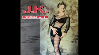 J.K. - You & I (Club Remix)