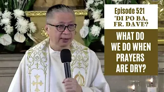 #dipobafrdave (Ep. 521) - WHAT DO WE DO WHEN PRAYERS ARE DRY?