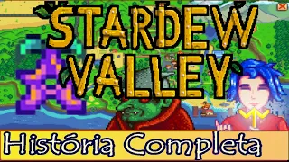 O Mundo de Stardew Valley é Fascinante - História Completa