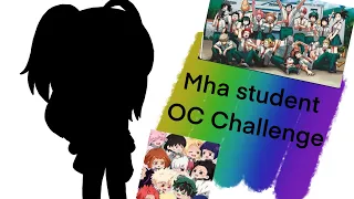 My Hero Academia Student OC Challenge inspired by @buggydoezgacha9396