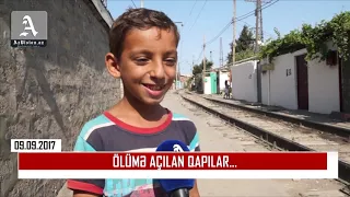 ÖLÜMƏ AÇILAN QAPILAR...