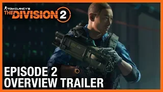 Tom Clancy’s The Division 2: Episode 2 Overview Trailer | Ubisoft [NA]