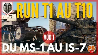 [VOD 1] RUN T1 AU T10 ! DU MS-1 A L' IS-7 SUR UN NOUVEAU COMPTE F2P - WORLD OF TANKS (français)