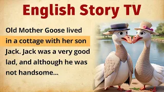 Learn English Through Story⭐Goose And Golden Egg | Reading & Listening | English Story