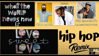 Love Sweet Love (What the World Needs Now) | Nimo Patel, The Brooklyn Globetrotter & Okai Musik