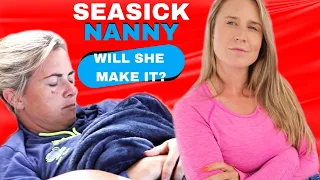 Seasick Nanny - Will She Make It? - Lazy Gecko Sailing VLOG 206