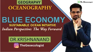 Blue Economy | Indian Perspective on Ocean Economy : The Way Forward| Dr. Krishnanand