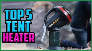 Top 5 Best Tent Heaters in 2021 [Best For Camping]