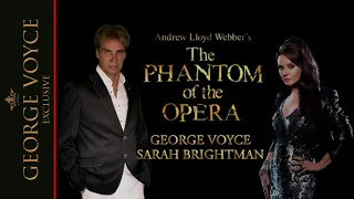 GEORGE VOYCE & SARAH BRIGHTMAN - THE PHANTOM OF THE OPERA