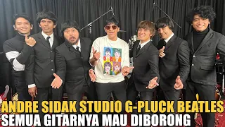 ANDRE SIDAK STUDIO G-PLUCK BEATLES SEMUA GITARNYA MAU DIBORONG.. LANGKA & MAHAL BANGET