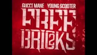 Can't Handle Me - Gucci Mane Ft. Young Scooter & Young Dolph (Free Bricks 2)