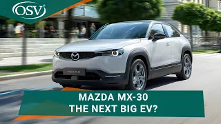 Mazda MX-30 – The Next Big EV?| OSV Behind the Wheel Motoring News Ep. 62