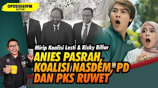 Mazdjo Pray: APA PERSAMAAN ANIES BASWEDAN DAN RIZKY BILLAR ⁉️ (Oposisi69 FM #238)