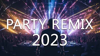 DANCE PARTY SONGS 2023 - Mashups & Remixes Of Popular Songs - DJ Remix Club Music Dance Mix 2023