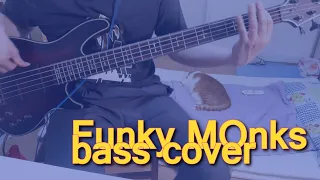 red hot chili peppers - Funky Monks bass cover(w. tabs)